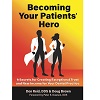 Becoming Your Patients' Hero